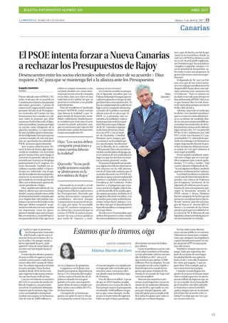 BOLETÍN INFORMATIVO NÚMERO XIV	

 ABRIL 2017
	

13
Martes, 4 de abril de 2017 | 23LA PROVINCIA | DIARIO DE LAS PALMAS
Canarias
C
adavezquesepresentan
losPresupuestosGenerales
delEstado,cojoelcasco,el
macutodelasprovisiones,dosve-
las,laradioymepongocuerpoa
tierraesperandolopeor.¿Qué
quieren?Añosdeausteridadyde
recortesmehanforjadohastael
carácter.
Yatrincabalosdientes,prepara-
dapararecibirelcogotazoanual,
cuandocomenzaronasalirlaspri-
merascifrasdelConsejodeMinis-
tros.Nosubíanimpuestosnihabía
recortessociales.Unoshechos
inéditosdesde2010,fechaenla
quecogieronlatijeraparatriturar-
nossintinohastaeldíadehoy.
Conuncrecimientoeconómico
del2,5%,lacreacióndemediomi-
llóndeempleosyunaprevisión
récordderecaudacióntributaria,
estamosquelotiramos,oiga.Has-
talascomunidadesautónomas
tendránunamejoraenlafinancia-
cióndemásde5.000millonesa
versiyadejamosdequejarnos.
Yseguimosconlafiesta:más
fondosparajusticia,dependencia,
becas,I+D+i,fomentodelempleo
yluchacontraelfraudefiscalyla
pobrezainfantilconunagran
guindaenlatarta:unaimpresio-
nanteofertadenuevoempleopú-
blico juntoaunasubidadel1%a
losfuncionarios.
Alaesperadeverlaletrape-
queña,mequitéelcascoymepu-
seenposiciónvertical.Esosí,con
elmacutopegadoalaespaldapor
sitengoquesalircorriendoqueya
unatieneañoscomoparaadivi-
nardóndeestánlasbombas-lapa
deMontoro.
Unadeellaseseldéficit.Apesar
dequeen2016Españacumplió
porprimeravezenunadécada,lo
hizoporquetrancóelpresupuesto
recortando4.600millonesengas-
tosyaque,comosiempre,nodio
niunaenlaprevisióndeingresos.
Debeserqueelábacoparticular
Nohaynadacomodiseñar
unascuentaspúblicasenminoría.
Talonarioenmanoparacomprar
votosquealarguenunalegislatura
yganartiempoparaponerenme-
jorsituaciónalPPenunaspróxi-
maselecciones.
TambiénCanariasestáenese
juego.Nadaquereprochardes-
puésdeunlustrodemachaque
sinpiedaddondenosquitaron
hastaelaireymásallá.Siquieren
losvotos,quepaguen.Yquepa-
guenbien.Perocuidado,queya
nosconocemoslastrampas.
Cuidadocuandolleguenlos
ajustesalavanzarelañoporimpe-
rativoeuropeograciasaunpresu-
puestoinfladodeingresosqueno
sevaacumplir.Sienelpasadolle-
góelmachetealasIslassaltándo-
sehastaleyescomoladelREF,
¿quienaseguraquenosepasarán
porelforrolosacuerdosconCa-
narias?Lesdejoquemevoyapo-
nerelcascootravez.
Fátima Martín del Toro
GENTE CORRIENTE
Estamos que lo tiramos, oiga
ElPSOEintentaforzaraNuevaCanarias
arechazarlosPresupuestosdeRajoy
Desencuentro entre los socios electorales sobre el alcance de su acuerdo P Díaz
requiere a NC para que se mantenga fiel a la alianza ante los Presupuestos
Joaquín Anastasio
MADRID
PrimerrifirrafeentreelPSOEyNC
sobre el alcance de su acuerdo en
Canariasparairjuntosalaspasadas
elecciones generales. A punto de
entrarenelCongresolaleymásim-
portante del año, la de Presupues-
tos Generales del Estado, las dos
formaciones han entrado en coli-
sión sobre la posición que debe
mantenerPedroQuevedo,eldipu-
tadonacionalistacanarioquelogró
su escaño como integrante de la
plancha socialista. La expectativa
dequeelpolíticograncanariopue-
dasereldiputadoclaveparaquelas
cuentas estatales de este año pue-
dan ser aprobadas ha rebelado al
PSOE,almenosaparentemente.
Ayer se puso sobre la mesa. Pri-
mero lo hizo de forma algo impro-
visada la candidata a la secretaría
genera Susana Díaz, pero luego se
convirtió en posición oficial al ser
asumida por el portavoz del grupo
parlamentarioenelCongreso,An-
tonio Hernando. También los so-
cialistas canarios piden a Queve-
do que sea “coherente” con el espí-
ritudelacoaliciónelectoralquefor-
maron en su momento. Quevedo,
porsulado,lesrecuerdaquefueron
ellos,consuabstención,quieneshi-
cieronpresidenteaRajoy.
Díaz,tambiénpresidentadeAn-
dalucía, afirmó ayer precisamente
desdeCanarias,dondeestuvoelfin
desemanahaciendocampaña,que
si es elegida líder del partido, tras-
ladaráasussocioselectoralesenlas
Islas que “deben compartir” su po-
siciónenrelaciónconunacuestión
tan importante como los presu-
puestosestatales,quemarcanlapo-
líticaeconómicaysocialdelEjecu-
tivoparatodoelaño.Díaz,quenose
nes y que, de hecho, eso fue lo que
“pasó en la investidura, donde yo
voté‘no’yelPSOEseabstuvo,yamí
no se me ocurrió pedir explicacio-
nes”.Insistióenque“losacuerdosse
cumplen a rajatabla, aunque a ve-
ces la seriedad de los partidos, so-
bre todo si estos son pequeños, la
genteselostomecomounaimper-
tinencia”.
El diputado de NC por Las Pal-
mas cree que de sus conversacio-
nesconelgruposocialistanoseha
desprendido hasta ahora una opi-
nióncontrariaasuscontactoscon
el Gobierno. “Nueva Canarias no
hadadoniunsolopasodelqueno
hayainformadoalPSOE.Otracosa
es que Susana Díaz no esté al tan-
todeestatesituraporquenoestáen
eldíaadía”,destaca.
Además, Quevedo recordó que
ha dicho “con claridad meridiana”
quevaavotarencontradelproyec-
to en su debate de totalidad, don-
desuvotonoesimprescindiblepa-
ra tumbarlasenmiendasdedevo-
lucióndelascuentassielGobierno
logra sumar a los 137 escaños del
PP los 32 de Ciudadanos, los 5 del
PNV y el de Ana Oramas (CC) pa-
rauntotalde175. Quevedohaque-
dadosinembargoconMontoroen
seguir negociando durante la pos-
teriortramitacióndelproyectopa-
ra sumar un voto que entonces sí
seríaimprescindible.
Enesesentido,tambiénle repro-
chó ayer a Rajoy que en u acto pú-
blicoaseguraraqueyatieneapala-
brados “175 votos y medio”; “Mal
vamos”,advierteeldiputadodeNC.
“Siamíalguienmellama‘medio’,lo
quehaceesdistanciarme”,subraya.
Laactitudsocialistasenrelación
conelvotodeQuevedotrataderes-
ponder a las críticas de Podemos
por el supuesto “préstamo” de un
diputadoalGobiernoparalaapro-
bacióndeunospresupuestosque,
según la formación morada, el
PSOE asume y desea. Distintas
fuentesasegurandehechoquelas
presionessocialistashaciaQueve-
doson“tácticas”paradarunaima-
gen de buscar la derrota del Go-
bierno y la retirada de los Presu-
puestos,peroqueenrealidadelvo-
toafavordeNCleliberaríadeuna
hipotéticaabstenciónfinalparaevi-
tarprecisamentesuretirada.
refirió en ningún momento a esta
cuestión durante sus varias inter-
vencionesensusactosdecampaña
en las Islas, dejó ayer claro en una
entrevistaenlaCadenaSerque su
posición es contraria a ese posible
entendimiento.
Puso de manifiesto el “profundo
rechazo” del PSOE a unas cuentas
“que falsean la realidad” y que “si-
guen siendo de frustración, auste-
ridadysufrimiento”.Implícitamen-
te considera por tanto que el socio
canario no puede apoyarlos, aun-
que no menciona qué aspecto del
acuerdo entre ambas formaciones
estaríaincumpliendoNC.
Hernando la secundó y reveló
quepediránaQuevedoqueman-
tengahastaelfinalsuoposicióna
los Presupuestos. Recordó que
ambas formaciones comparten
candidatura electoral porque
“compartimosunproyectodepa-
ís”, y que, por tanto, “lo razonable
es que NC también comparta es-
tavaloraciónylaposiciónqueva
a tener el PSOE en toda la trami-
tación” de una cuentas públicas
que tachó de “injustas y conti-
nuistas en los recortes”.
En el mismo sentido se pronun-
ció el diputado socialista por Las
PalmasSebastiánFranquis,queen-
cabezólaplanchaenlaqueseinte-
gróQuevedocomonúmerodos.“Si
hayuncompromisodecoalición,lo
lógico sería compartir elementos
centrales de la política nacional”,
afirmó antes de recalcar que “el
PSOE va a presentar una en-
mienda a la totalidad y esperá-
bamosqueQuevedolarespal-
dara”.Reconocequeeldiputa-
dodeNCcomunicóalgrupo
sudecisióndeiniciarcontac-
tos con el PP y con el minis-
tro de Hacienda, Cristóbal
Montoro, pero asegura que
yaentoncesseletrasladóque
era unadecisión“incoherente”
con la filosofía de la coalición.
“ObviamenteQuevedonoestáso-
metidoaladisciplinadelgrupo,pe-
ro en asuntos de esta naturaleza lo
lógico es que las dos fuerzas tuvie-
ranlamismaposición”,resalta.
Peroparaeldiputadonacionalis-
tasi alguienhasidoincoherenteen
este proceso no ha sido precisa-
mente él. Quevedo sostiene que el
acuerdo electoral con el PSOE im-
plicabasuapoyoalainvestiduradel
entonces candidato socialista a la
Presidencia del Gobierno, Pedro
Sánchez, y al programa que traza-
raencasodeserelegido,sobrelaba-
sedeldesarrollodelaampliaagen-
da canaria pactada e incluida en el
programa electoral socialista. Los
acuerdos,pues,entreambasforma-
ciones “están claros”, subraya. Y en-
tre ellos está que él abandonaría la
bancadasocialistayseintegraríaen
elGrupoMixto.
Recalcó ayer el nacionalista que
ambas formaciones ya han votado
demaneradistintaenvariasocasio-
delministronotienelasbolitas
porcolores.
Comoelproblemaconloscolo-
reslosabentambiénenBruselas,
yaestáadvertido:volveráaincum-
plireldéficiten2017,añoenel
quetenemosqueajustar14.000
millones.Peronoimporta.Yaestá
inventadoesodecerrarelgrifoa
finaldelejerciciocuandolosin-
gresosquepintaeltitulardeHa-
ciendaensumundodeYupivuel-
venaincumplirse.
Ahoraloqueimportaespre-
sentarunpresupuestoconunau-
mentoderecaudacióntributaria,
decasiun8%yquenadiesecree,
paraqueelpapelaguante,ade-
másdelajusteparacumplireldé-
ficit,todoslosgastosquecadacu-
alpidaporesalindaboquita.
Díaz:“Lossociosdeben
compartirposicionesy
estascuentasfalsean
larealidad”
Quevedo:“Yonopedí
explicacionescuando
seabstuvieronenla
investiduradeRajoy”
Pedro
Quevedo. |
LP / DLP
 