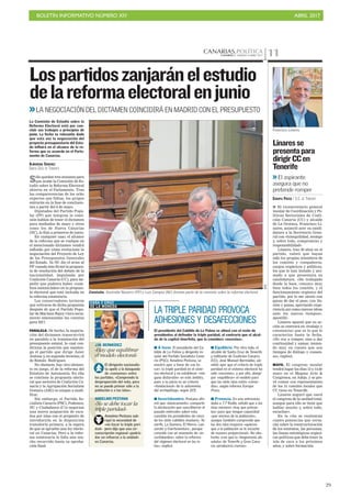 BOLETÍN INFORMATIVO NÚMERO XIV	

 ABRIL 2017
	

29
CANARIAS.POLÍTICACANARIAS 7. SÁBADO 8 ABRIL 2017 11
Sólo quedan tres sesiones para
que acabe la Comisión de Es-
tudio sobre la Reforma Electoral
abierta en el Parlamento. Tras
las comparecencias de los ocho
expertos que faltan, los grupos
entrarán en la fase de conclusio-
nes a partir del 8 de mayo.
Diputados del Partido Popu-
lar (PP) que integran la comi-
sión hablan de tener el dictamen
para mediados de mayo y otros
como los de Nueva Canarias
(NC), lo fían a primeros de junio.
En cualquier caso, el alcance
de la reforma que se vuelque en
el mencionado dictamen vendrá
influido por cómo evolucione la
negociación del Proyecto de Ley
de los Presupuestos Generales
del Estado. Ya NC dio el aviso al
PP cuando éste firmó la propues-
ta de resolución del debate de la
nacionalidad, impulsada por
Coalición Canaria (CC), para im-
pedir que pudiera haber «cam-
bios sustanciales» en la propues-
ta electoral que está incluida en
la reforma estatutaria.
Los conservadores tuvieron
que retirarse de dicha propuesta
después de que el Partido Popu-
lar de Mariano Rajoy viera seria-
mente amenazadas las cuentas
para 2017.
PARALELO. De hecho, la negocia-
ción del dictamen transcurrirá
en paralelo a la tramitación del
presupuesto estatal, lo cual con-
diciona la posición que manten-
ga el partido que dirige Asier
Antona y, en segundo término, el
de Román Rodríguez.
No obstante, hay otro elemen-
to en juego, el de la reforma del
Estatuto de Autonomía. En ella
se contiene la propuesta electo-
ral que sectores de Coalición Ca-
naria y la Agrupación Socialista
Gomera (ASG) se niegan a modi-
ficar.
Sin embargo, el Partido So-
cialista Canario (PSC), Podemos,
NC y Ciudadanos (C’s) negocian
una nueva asignación de esca-
ños por islas con el propósito de
introducirla en la disposición
transitoria primera, a la espera
de que se apruebe una ley electo-
ral en Canarias. Pero a la refor-
ma estatutaria le falta aún mu-
cho recorrido hasta su aproba-
ción final.
Comisión. Australia Navarro (PP) y Luis Campos (NC) forman parte de la comisión sobre la reforma electoral.
Lospartidoszanjaránelestudio
delareformaelectoralenjunio
>>LA NEGOCIACIÓN DEL DICTAMEN COINCIDIRÁ EN MADRID CON EL PRESUPUESTO
EFE
I A favor. El presidente del Ca-
bildo de La Palma y dirigente in-
sular del Partido Socialista Cana-
rio (PSC), Anselmo Pestana, se
mostró ayer a favor de «no to-
car» la triple paridad en el siste-
ma electoral y no establecer «nin-
guna distorsión» en este ámbito,
pues a su juicio es un criterio
«fundacional» de la autonomía
del archipiélago, según EFE.
I Incertidumbre. Pestana afir-
mó que «básicamente» comparte
la declaración que suscribieron el
pasado miércoles sobre esta
cuestión los presidentes de cinco
de los siete cabildos insulares -Te-
nerife, La Gomera, El Hierro, Lan-
zarote y Fuerteventura-, porque
coincide con un momento de «in-
certidumbre» sobre la reforma
del régimen electoral en las is-
las», explicó.
I Equilibrio. Por otro lado, el
alcalde de Santa Cruz de Tenerife
y militante de Coalición Canaria
(CC), José Manuel Bermúdez, ad-
mitió ayer que el criterio de triple
paridad en el sistema electoral ha
sido «excesivo», y por ello, abogó
por «equilibrar» el modelo para
que las siete islas estén «cómo-
das», según informa Europa
Press.
I Primacía. En una entrevista
dada a 7.7 Radio, señaló que a las
islas menores «hay que primar-
las» para que tengan capacidad
«por encima de la población»,
aunque también comprende que
las dos islas mayores «quieran
que a la población se le escuche
de manera proporcional». No obs-
tante, cree que la «hegemonía ab-
soluta» de Tenerife y Gran Cana-
ria «produciría cismas».
LA TRIPLE PARIDAD PROVOCA
ADHESIONES Y DESAFECCIONES
El presidente del Cabildo de La Palma se alineó con el resto de
presidentes al defender la triple paridad, al contrario que el alcal-
de de la capital tinerfeña, que la considera «excesiva».
La Comisión de Estudio sobre la
Reforma Electoral está por con-
cluir sus trabajos a principios de
junio. La fecha es relevante dado
que esta vez la negociación del
proyecto presupuestario del Esta-
do influirá en el alcance de la re-
forma que se acuerde en el Parla-
mento de Canarias.
ALMUDENA SÁNCHEZ
SANTA CRUZ DE TENERIFE
El dirigente nacionalis-
ta apeló a la búsqueda
de «consenso» entre
los partidos. «Comprendo la
desproporción del voto, pero
no se puede primar sólo a la
población o a las islas».
J.M. BERMÚDEZ
«Hay que equilibrar
el modelo electoral»
Anselmo Pestana sub-
rayó la necesidad de
«no tocar la triple pari-
dad» pero dijo que una cir-
cunscripción regional «podría
dar un refuerzo a la unidad»
en Canarias.
ANSELMO PESTANA
«No se debe tocar la
triple paridad»
CARA Y CRUZ
DE LA MONEDA
I El vicesecretario general
insular de Coordinación y Po-
líticas Sectoriales de Coali-
ción Canaria (CC) y alcalde
de La Orotava, Francisco Li-
nares, anunció ayer su candi-
datura a la Secretaría Gene-
ral con «tranquilidad, sosiego
y, sobre todo, compromiso y
responsabilidad».
Linares, tras 30 años en el
partido, valoró que hayan
sido los propios miembros de
los comités y compañeros,
cargos orgánicos y públicos,
los que le han instado y ani-
mado a que presentara su
candidatura. «He trabajado
desde la base, conozco muy
bien todos los comités, y el
funcionamiento orgánico del
partido, por lo me siento con
ganas de dar el paso, con ilu-
sión y ganas, aportando expe-
riencia así como nuevas ideas
ante los nuevos tiempos»,
apostilló.
Linares apuntó que su ac-
ción se centrará en «trabajo y
constancia» que es lo que le
caracteriza hasta la fecha.
«No voy a romper, sino a dar
continuidad y sumar, tenien-
do muy en cuenta que son
tiempos de diálogo y consen-
so», explicó.
MAYO. El congreso insular
tendrá lugar los días 13 y 14 de
mayo en el Magma Arte &
Congresos, en Adeje, y se pre-
vé contar con representantes
de los 31 comités locales que
CC tiene en Tenerife.
Linares auguró que «será
el congreso de la unidad total,
aunque para ello se tiene que
hablar mucho y, sobre todo,
escuchar».
En la cita se realizarán
cuatro ponencias que versa-
rán sobre la reestructuración
de los estatutos, las personas,
las líneas estratégicas orgáni-
cas políticas que debe tener la
isla de cara a los próximos
años, y sobre formación.
Linaresse
presentapara
dirigirCCen
Tenerife
>>El aspirante
asegura que no
pretende romper
EUROPA PRESS / S.C. DE TENERIFE
Francisco Linares.
 