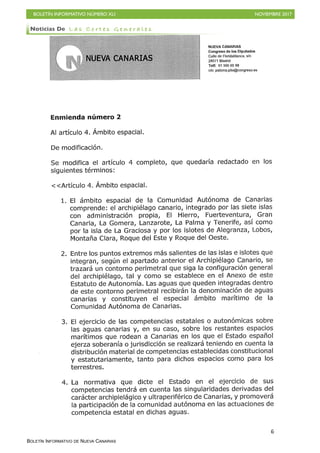 BOLETÍN INFORMATIVO NÚMERO XLI NOVIEMBRE 2017
BOLETÍN INFORMATIVO DE NUEVA CANARIAS
Noticias De L a s C o r t e s G e n e r a l e s
 