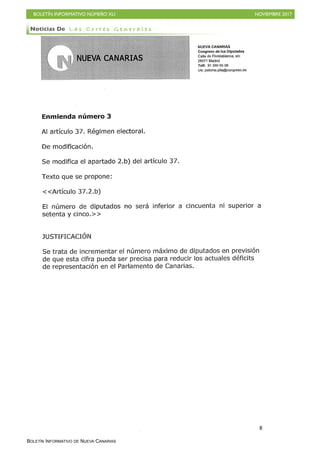 BOLETÍN INFORMATIVO NÚMERO XLI NOVIEMBRE 2017
BOLETÍN INFORMATIVO DE NUEVA CANARIAS
Noticias De L a s C o r t e s G e n e r a l e s
 