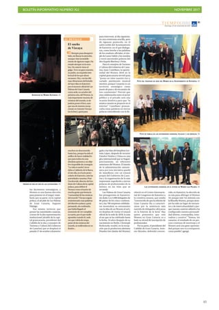 BOLETÍN INFORMATIVO NÚMERO XLI NOVIEMBRE 2017
!43
T I E M P OLIBRE
Domingo, 12 de noviembre de 2017
83
El sueño
de Vizcaya
Siemprepasadesaperci-
bido,sinllamarlaatención,
aunquevisteinvariable-
mentederigurosonegro.Ha
estadosiempreenlasom-
bra.Decastalevieneal
galgo.Tuvoungranmaestro,
supadre,unexquisitointe-
lectualdelosqueahora
escasean.Hoy,conlasúlti-
masvibracionesdelbrindis
dehacedíasenKatowice
porelanunciooficialdeLas
PalmasdeGranCanaria
comosede,enoctubredel
próximoaño,delWomex,la
másimportantemuestrade
músicasdelmundo,esde
justiciaponerelfoco,aun-
queseademaneraexcep-
cional,enAntonioVizcaya
(enlafoto),quizápara
muchosundesconocido
hastahoy,porquehasidoel
artíficedehacerrealidadlo
queparatodoserauna
absolutaquimerayunobje-
tivoimposibledeconseguir.
“Lavidaessueño”,recor-
dabaaCalderóndelaBarca,
elotrodía,enelactoproto-
colariodeKatowice,antelas
autoridadescanarias,Piotr
Zaczkowski,directordelIns-
titutodeCulturadelacapital
polaca,paradefinirel
Womexcomoelsueñode
muchagentequeformala
“comunidaddelasmúsicas
delmundo”.Vizcayaseguía
ensimismadoesaspalabras
deldirectivopolaco,quizá
pensando,sinconfesarlo,
quehabíallegadoel
momentodevercumplido
susueño,porelquenadie
apostabacuandoél,cada
vezquevolvíadeempa-
parsedelasmúsicasdel
mundo,sereafirmabaensu
ilusión
AL DETALLE
LAS AUTORIDADES CANARIAS, EN EL ESTAND DE WOMEX LAS PALMAS. DA
las decisiones estratégicas, y
Womex es una buena elección
para ponerse en el mapa”, mani-
festó, por su parte, en la capital
polaca, el alcalde de Las Palmas
de Gran Canaria, Augusto
Hidalgo.
Eso mismo tuvieron que
pensar las autoridades canarias,
a tenor de la alta representación
institucional [alcalde de la capi-
tal grancanaria, presidente del
Cabildo de la isla y consejero de
Turismo y Cultura del Gobierno
de Canarias] que se desplazó el
pasado27deoctubreaKatowice
IMAGEN DE UNA DE UNA DE LAS ACTUACIONES. DA
FOTO DEL TRASPASO DE SEDE DEL WOMEX EN EL AYUNTAMIENTO DE KATOWICE. DA
FOTO DE FAMILIA DE LAS AUTORIDADES CANARIAS, POLACAS Y LOS MÚSICOS. DA
SHOWCASE DE WOMEX KATOWICE. DA
para intervenir, al día siguiente,
en una ceremonia sencilla, pero
de riguroso protocolo, en el
salón noble del Ayuntamiento
de Katowice, en el que dialoga-
ron, como broche a las palabras
de los oradores oficiales, el tim-
ple de Laura Valido y los sonidos
y voces ancestrales polacas del
dúo Kapela Blachury i Ficka.
Para el consejero de Turismo
y Cultura del Gobierno de Cana-
rias, Isaac Castellano, la oportu-
nidad del Womex 2018 en la
capital grancanaria servirá para
“poner en valor nuestro rico y
variado patrimonio musical
mestizo, porque Canarias es un
territorio estratégico como
punto de paso y de encuentro de
tres continentes”. Precisó que
esta colaboración entre el sector
público y el privado será una
ocasión histórica para que “la
música canaria se proyecte en el
exterior”. Castellano pronun-
ciaba estas palabras en tierras
polacas coincidiendo con la lle-
gada a las Islas del timplista Ger-
mán López, después de recorrer
Estados Unidos y China en una
gira internacional que se fraguó,
precisamente, en ediciones
anteriores del Womex. El interés
de la administración autonó-
mica por esta iniciativa quedó
de manifiesto con un estand
propio del Gobierno de Cana-
rias y la organización de la más
importante expedición a tierras
polacas de profesionales de la
música en las Islas que se
recuerde.
Las Palmas de Gran Canaria
fue protagonista en Katowice,
sinduda.Los3.000delegadosde
80 países de los cinco continen-
tes y las 700 empresas exhibido-
ras mostraban su entusiasmo
con la idea de un Womex al sol y
no dejaban de visitar el estand
oficial de la sede de 2018, la más
al sur que se ha celebrado hasta
la fecha, 24 años después de su
nacimiento en Berlín. Christoph
Borkowsky resaltó, en la recep-
ción que la productora alemana
Piranha Arts [titular del Womex]
ofreció en el Centro Internacio-
nal de Congresos de Katowice a
la comitiva canaria, que estaba
“convencido de que la edición de
Gran Canaria iba a caracteri-
zarse por la asistencia más
nutrida de delegados africanos
en la historia de la feria”. Hay
quien pronostica que este
Womex en Gran Canaria va a
batir su récord de inscripción de
profesionales.
Por su parte, el presidente del
Cabildo de Gran Canaria, Anto-
nio Morales, defendió conven-
cido, en Katowice, la elección de
su isla para albergar el Womex
18, porque está “en sintonía con
la filosofía Womex, porque siem-
pre ha sido un lugar de encuen-
tro y de interculturalidad y por-
que nuestro carácter atlántico ha
configurado nuestra personali-
dad abierta, cosmopolita, inno-
vadora y creativa”. “Somos, los
canarios, el resultado de un pro-
ceso continuo de mestizaje y el
Womex será una gran oportuni-
dad porque nos va a enriquecer
como pueblo”, agregó.
 