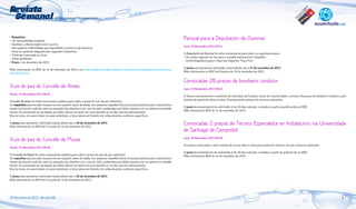 Revista
Semanal

da Rede Galega de Información Xuvenil

• Requisitos:
– Ter nacionalidade española.
– Dominar o idioma inglés oral e escrito.
– Non padecer enfermidade que imposibilite o exercicio da docencia.
– Estar en posesión dalgunha das seguintes titulacións:
– Título de Licenciado ou Grao
– Título de Mestre.
• Prazo: 4 de decembro de 2013.
Máis información no BOE do 14 de novembro de 2013 e en: http://www.mecd.gob.es/eeuu/convocatorias-programas/convocatoriaseeuu/ppvv.html

Xuíz de paz do Concello de Ames	
Xoves, 14 Novembro 2013 08:34
Concello de Ames fai unha convocatoria pública para cubrir a praza de xuíz de paz substituto.
Os requisitos para acceder á praza son ser español, maior de idade, non atoparse impedido física nin psiquicamente para o desenvolvemento da función xudicial, estar en posesión dos dereitos civís, non ter sido condenados por delito mentres non se obtivera a rehabilitación, nin procesado ou inculpado por delito doloso en tanto non sexa absolto ou se dite auto de sobresemento.
Non se esixe, nin para titular nin para substituto, a licenciatura en Dereito nin coñecementos xurídicos específicos.

Persoal para a Deputación de Ourense	
Luns, 18 Novembro 2013 07:14
A Deputación de Ourense fai unha convocatoria para cubrir as seguintes prazas:
– Un chofer-operario do lixo para a unidade territorial do Carballiño.
– Un/ha limpador/a para o Pazo dos Deportes "Paco Paz".
O prazo para presentar solicitudes estará aberto ata o 21 de novembro de 2013.
Máis información no BOP de Ourense do 18 de novembro de 2013.

Convocadas 20 prazas de bombeiro condutor.	
Luns, 18 Novembro 2013 09:25
O Servizo de prevención e extinción de incendios da Comarca Serra de Cazorla (jaén), convoca 10 prazas de bombeiro-condutor, polo
sistema de oposición libre e outras 10 prazas polo sistema de concurso-oposición.
O prazo de presentación de solicitudes é de 20 días naturais, contados a partir da publicación no BOE.
Máis información BOE do 14 de novembro de 2013.

O prazo para presentar solicitudes estará aberto ata o 30 de novembro de 2013.
Máis información no BOP de A Coruña do 14 de novembro de 2013.

Convocadas 2 prazas de Técnico Especialista en Instalacións na Universidade
de Santiago de Compostel	

Xuíz de paz do Concello de Muxía	

Luns, 18 Novembro 2013 09:26

Xoves, 14 Novembro 2013 08:38
O Concello de Muxía fai unha convocatoria pública para cubrir a praza de xuíz de paz substituto.
Os requisitos para acceder á praza son ser español, maior de idade, non atoparse impedido física nin psiquicamente para o desenvolvemento da función xudicial, estar en posesión dos dereitos civís, non ter sido condenados por delito mentres non se obtivera a rehabilitación, nin procesado ou inculpado por delito doloso en tanto non sexa absolto ou se dite auto de sobresemento.
Non se esixe, nin para titular nin para substituto, a licenciatura en Dereito nin coñecementos xurídicos específicos.

As prazas convocadas 1 polo sistema de acceso libre e outra por promoción interna, son por concurso-oposición.
O prazo de presentación de solicitudes é de 20 días naturias, contados a partir da publicación no BOE.
Máis información BOE do 14 de novembro de 2013.

O prazo para presentar solicitudes estará aberto ata o 28 de novembro de 2013.
Máis información no BOP de A Coruña do 13 de novembro de 2013.

18 Novembro de 2013 - Revista 946

17

 
