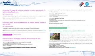 Revista
Semanal

da Rede Galega de Información Xuvenil

Convocadas 315 prazas de profesores visitantes en centros educativos de Estados Unidos e Canada para	

– Requisitos: Formadora/or de Formación Ocupacional para curso de Desenvolvemento de aplicacións web para móbiles. Con F.P de
grao superior e experiencia.
– Nº Oferta: 12/2013/8952

Luns, 18 Novembro 2013 09:27

– Posto ofertado: Ambientadores/as de vestiarios
– Localidade: Ferrol (A Coruña).
– Requisitos: Necesítanse ambientadores/as de vestiarios
– Nº Oferta: 12/2013/9515

O Ministerio de Educación, Cultura e Deporte, convoca 315 prazas de profesores visitantes en centros de ensinanza primaria e secundaria.
O prazo de presentación de solicitudes é de 20 días naturais, contados a partir da publicación no BOE.
Máis información BOE do 14 de novembro de 2013.

Convocada 1 praza temporal para licenciado en bioloxía, xeoloxía, química ou
física na UDC.	

– Posto ofertado: Matachíns de aves e coellos
– Localidade: Ourense.
– Requisitos: Necesítanse matachíns de coellos método Halal. Permiso de conducir e dispoñibilidade para viaxar.
– Nº Oferta: 12/2013/9544
Máis Información: Teléfono: 902 125 000.

Luns, 18 Novembro 2013 09:28
A Universidade da Coruña, convoca 1 praza temporal (10 meses), como colaborador en proxectos de investigación.
O prazo de presentación de solicitudes é de 10 días naturais contados a partir da publicación o 18 de novembro, na páxina: www.udc.es.

NOVAS DAS CASAS DE XUVENTUDE E OMIX

OMIX

XIV edición do Certame de Relatos Curtos Viadutos (Redondela)	
Mercores, 13 Novembro 2013 10:20

NOVAS DE EMPREGO

EMPREGO PRIVADO

Ofertas do Servizo de Emprego Público do 14 de novembro de 2013	
Xoves, 14 Novembro 2013 10:38
– Posto ofertado: Mecánicos/as de mantemento e reparación de automoción en xeral
– Localidade: Pontes de García Rodríguez , As (A Coruña).
– Requisitos: Mecánico/a de automoción con coñecementos de electricidade e autodiagnose.
– Nº Oferta: 12/2013/6198
– Posto ofertado: Profesoras/es técnicas/os de formación profesional (Informática e comunicacións)
– Localidade: Coruña, A

18 Novembro de 2013 - Revista 946

• Destinatarias/os: dirixido a mozas e mozos entre dezaoito e trinta e cinco anos que presenten as
súas obras escritas en lingua galega. Estas deben ser orixinais, inéditas e non premiadas en calquera outro tipo de certame.
Terán unha extensión máxima de 15 folios e mínima de 10, en formato DIN A4 escritos por unha cara
a ordenador. O tema é libre.
Achegaranse catro copias anónimas en sobre pechado. Cada copia levará no encabezamento o título do relato e o pseudónimo elixido polo autor/a .Incluirase outro sobre pechado (plica) cos datos do participante: nome apelidos,
fotocopia do DNI, idade, enderezo completo, teléfono móbil e fixo.
Os textos remitiranse ao Rexistro do Concello de Redondela, Rúa Alfonso XII, 2, 36800 Redondela, por calquera dos medios establecidas no artigo 38.4, lei 30/1992.
• Prazo de admisión: 2 de decembro de 2013.
• Primeiro premio: 1.200,00€ e segundo: 600,00€.
As bases pódense consultar na web de Concello de Redondela: www.redondela.es.

18

 