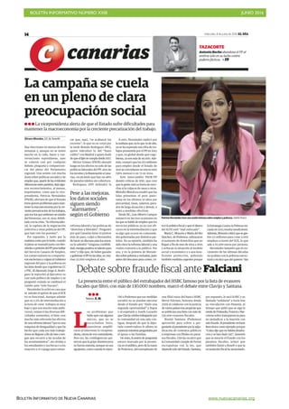 BOLETÍN INFORMATIVO NÚMERO XXIII	

 JUNIO 2016
	

BOLETÍN INFORMATIVO DE NUEVA CANARIAS www.nuevacanarias.org
miércoles, 8 de junio de 2016 EL DÍA14
canarias
Álvaro Morales, S/C de Tenerife
Hay elecciones en menos de tres
semanas y, aunque no se noten
mucho en la calle, bares y con-
versaciones espontáneas, ayer
se colaron casi por cualquier
debate, pregunta y comparecen-
cia del pleno del Parlamento
regional. Una sesión con mucha
dosis sobre políticas sociales y de
empleoque,apartedelasevidentes
diferenciasentrepartidos,dejóalgu-
nos reconocimientos, al menos,
inquietantes, como que la vice-
presidenta, Patricia Hernández
(PSOE), alertara de que el Estado
tiene graves problemas para man-
tener la macroeconomía por la cre-
cienteprevaricacióndelostrabajos,
quesonlosquesostienenunestado
del bienestar, eso sí, muy debili-
tado con la crisis, “la reforma labo-
ral, la ruptura de la negociación
colectiva y otras políticas del PP,
que han roto los puentes”.
Por supuesto, y tanto por la
mañana como por la tarde, cuando
el pleno se reanudó justo con Her-
nándezapeticióndelPPparahablar
del Servicio Canario de Empleo,
los conservadores no compartie-
ronesalecturayculpanalGobierno
regional del paro y la pobreza en
las Islas desde que cogobierna CC
y PSC. El diputado Jorge A. Rodrí-
guez le reprochó al Ejecutivo su
casi nula política de empleo y se
preguntó cuándo se cambiará el
rumbo ante “este fracaso”.
Hernández le echó en cara que
se asiente el apriori de que el SCE
no es funcional. Aunque admite
que su 2,5% de intermediación a
la hora de crear trabajos es muy
bajo y que son mucho más ambi-
ciosos, remarcó las diversas difi-
cultades existentes, si bien cree
mucho más relevante los efectos
de una reforma laboral “que es una
máquina de desigualdad y que ha
hecho que cada vez más trabaja-
doresnolleguenafindemesyten-
gan que recurrir a las ayudas de
los ayuntamientos”, sin olvidar a
los estudiantes y sus becas o a los
mayores y el copago para remar-
car que, aquí, “se acabaron los
recortes”, lo que no se creyó por
la tarde Román Rodríguez (NC),
quien ridiculizó lo del “buen
rollito” con Madrid y quien dudó
dequeelIgtesecumpladesde2017.
Héctor Gómez (PSOE) ahondó
luego en los efectos no solo de las
políticas laborales del PP, sino de
losrecortesylafinanciaciónaCana-
rias, recalcando que hay un 48%
de parados isleños sin cobertura.
Rodríguez (PP) defendió la
reforma laboral y las políticas de
“derechas y liberales”. Preguntó
por qué Canarias tiene 10 puntos
más de paro, culpó a Hernández
dehacerundiscursoparalossuyos,
no le admitió “ninguna credibili-
dad,energíapositivanitalentopara
esto” y dijo que, de haber ganado
ygobernarelPPenlasIslas,secrea-
rían 25.000 empleos al año.
A esto, Hernández replicó por
lamañanaque,enloquevadeaño,
ya se ha superado esa cifra de tra-
bajos prometida por el PP en 2015
y que, en global desde que cogo-
bierna, ya son más de 40.000. Ade-
más, censuró que los 222 millones
para empleo desde el Estado de
2011 se convirtieran en 109 en 2012
(36% menos) o en 71 en 2014.
Este intercambio PSOE-PP
desató críticas de ASG, que cree
que la gente está ya harta de escu-
char si la culpa es de unos u otros.
Melodie Mendoza resaltó que las
Islas presentan el peor pano-
rama en los últimos 10 años por
precaridad, tasas, salarios, para-
dos de larga duración y demás, e
instó a medidas efectivas.
Desde NC, Luis Alberto Campos
remarcó en las tres ocasiones en
las que se habló de empleo que los
servicios públicos ya no son efi-
caces en la intermediación y que
es algo que ocurre en comunida-
des gobernadas por distintos par-
tidos. En su opinión, también ha
sido clave la reforma laboral y una
visión contraria a lo público. Por
eso, y en la primera de Hernán-
dezsobrepobrezayexclusión,justo
antes del descanso para comer, cri-
ticó la política fiscal y que el dinero
del IGTE esté “mal enfocado”.
María C. Monzón y María del Río
Sánchez, de Podemos, subrayaron
el aumento de domicilios que no
llegan a fin de mes de 2014 a 2015
y achacan la situación al modelo
social y económico y a una insu-
ficiente protección, pidiendo
también medidas urgentes porque
la Estrategia Contra la Pobreza ini-
ciada en 2013 resulta insuficiente.
Además,Monzóncriticóquesegas-
ten 111 millones para crear 5.000
empleos a través del SCE, lo que
sale a 22.000 euros por persona.
Hernández lamentó que el cre-
cimiento de las últimas décadas
no acabara con la pobreza estruc-
tural y recalcó que ahí quieren “dar
La campaña se cuela
en un pleno de clara
preocupación social
La vicepresidenta alerta de que el Estado sufre dificultades para
mantener la macroeconomía por la creciente precarización del trabajo.
Patricia Hernández tuvo una sesión intensa sobre empleo y pobreza./ MARÍA PISACA
L
os problemas que
huboayerconalgunos
micros, que no se
escuchaban bien,
parecieron amplifi-
carse al intervenir la vicepresi-
denta,otroradevozcontundente.
Pero no, las contingencias qui-
sieron que la gripe disminuyera
su fuerza oratoria, aunque no sus
aguijones, como cuando le repro-
chó a Podemos que sus medidas
sociales no se puedan ejecutar
desde el Estado por “darle una
segunda oportunidad” a Rajoy
o al espetarle a Josefa Luzardo
que Clavijo estaba trabajando por
la comunidad en una sala con-
tigua, después de que la dipu-
tada conservadora le afeara su
ausenciamientraspreguntabapor
el apoyo a las familias.
De resto, la sesión de preguntas
estuvo marcada por la presen-
cia en el público, pero de la mano
de Podemos, del exempleado de
una filial suiza del banco HSBC
Hervé Falciani, famosos desde
2009 al colaborar con la justicia
de varios países tras propiciar que
se publicara una lista con más de
130.000 evasores fiscales.
Noemí Santana (Podemos)
aprovechó para volver a pre-
guntarle al presidente por la adju-
dicación de contratos públicos
a empresas con filiales en paraí-
sos fiscales. Clavijo recalcó que
la Comunidad cumple de forma
escrupulosa con la ley, que
dependesolodelEstado.Santana,
por supuesto, le sacó la RIC y su
llamada “solidaria” a Soria tras
su vinculación con Panamá, al
tiempo que pidió que se siga la
estela de Finlandia, Francia o Bar-
celona sobre transparencia para
no perjudicar a la mayoría con
este fraude. El presidente rechazó
Barcelona como ejemplo porque
“Colaudijoquenohabríadesahu-
cios y se han dado 341”, lamentó
que se mezcle el fraude con los
paraísos fiscales, aclaró que
también llamó a Rosell y que la
recaudación fiscal ha aumentado.
Debate sobre fraude fiscal ante Falciani
La presencia entre el público del extrabajador del HSBC famoso por la lista de evasores
fiscales que filtró, con más de 130.000 nombres, marcó el debate entre Clavijo y Santana.
Textos: Á. M.
Pese a las mejoras,
los datos sociales
siguen siendo
“alarmantes”,
según el Gobierno
TAZACORTE
Antonio Rocha abandona el PP al
sentirse solo en su lucha contra
poderes fácticos. 19
 