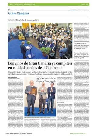 BOLETÍN INFORMATIVO NÚMERO XX	

 MAYO 2017
	

BOLETÍN INFORMATIVO DE NUEVA CANARIAS www.nuevacanarias.org
12 | Martes, 16 de mayo de 2017 LA PROVINCIA | DIARIO DE LAS PALMAS
Gran Canaria
Cabildo | Descorchedelacosecha2016
Los vinos de Gran Canaria ya compiten
en calidad con los de la Península
El sumiller Javier Gala augura un buen futuro al sector vitivinícola si mantiene las
variedades autóctonas P Veintidós bodegas presentan los mejores caldos de 2016
JJesús Montesdeoca
LAS PALMAS DE GRAN CANARIA
Veintidós bodegas de Gran Cana-
riapresentaronayerlosmejoresvi-
nos de la vendimia de 2016 para
certificar que los caldos de la Isla
mejoran año a año y “ya pueden
competirencalidadconcualquier
otro vino del Archipiélago o de la
Península”. Esa es la valoración de
un especialista como Javier Gala,
presidentedelaAsociaciónMadri-
leña de Sumilleres, quien auguró
unexcelentefuturoalsectorvitivi-
nícola canario si persiste en la
apuestaporrecuperarlasvarieda-
des autóctonas y no se obsesiona
con la cantidad.
El descorche de dos botellas de
tintoconunaetiquetaneutraldela
Denominación de Origen Gran
Canaria dio paso a la cata de los
mejores vinos de la cosecha 2016,
acompañadaporunadegustación
de los quesos premiados en el úl-
timo concurso insular y actuacio-
nes musicales.
Enlapresentaciónparticiparon
lasbodegasymarcas LaVica,Pla-
za Perdida, Vega de Gáldar, Cale-
tón,LaHigueraMayor,Señoríode
Agüimes, Agala, Lava, Las Tiraja-
nas, Frontón de Oro, La Montaña,
Capón,Berrazales,Eidan,Aya,Mo-
garén,RincóndelGuiniguada,Oro
Blanco,MonteAlto,FincaelTron-
cón, Viña Canteras y Losoyos.
Con el patio central del Cabildo
abarrotado de profesionales y cu-
riosos,tambiénserindióunhome-
naje a Juan Armas, propietario de
las bodegas Agala, de Tejeda, un
pionero en la plantación de viñe-
dosenlacumbredelaIsla,losmás
altos de España.
Elactosimbólicodeldescorche
arrancó con una charla del sumi-
llerJavierGalatituladaElfuturode
los vinos de Gran Canaria, en la
queanimóalosproductoresaela-
borar caldos “con personalidad
propia” porque los consumidores
buscan y aprecian “lo diferente”.
Gala, que ha desarrollado toda su
carrera de sumiller en Madrid pe-
seaquenacióenlacapitalgranca-
naria,recordóquehace20años,en
losprimerosconcursos,“eradifícil
valorar en positivo un vino de esta
isla”, lo que achacó a errores en la
enología, como recoger las uvas a
destiempo, o a defectos en el uso
de las barricas.
Actualmente,asujuicio,“elvino
deGran Canariayaestáenlapun-
ta del vértice junto al de Tenerife y
“puede competir con cualquiera,
porquesehamejoradolaelabora-
ciónysehaespecializadoenelpa-
trimoniovarietal”.Galarememoró
lapolémica“política”quesesusci-
tó hacedosdécadas,cuandosede-
cíaquelasvariedadescanarias,co-
molalistánnegro,negramoll,tinti-
lla,babosoovijariego,“noaguanta-
ban el paso por barrica” y se reco-
mendaba plantar las variedades
clásicas de la Península y Francia,
que además tenían subvenciones
de la Unión Europea.
Personalidad
“Después de 20 años hay grandes
vinoscanariosconpasoporbarri-
ca, pero casi hubo que ir con pico
y pala por todos los viñedos para
convencer a los productores de
quenoquitaranlasvariedadesau-
tóctonas”,apuntóelsumiller,quien
insistió que los caldos grancana-
rios gustan al consumidor porque
“tienen una personalidad propia,
pues son únicos por el suelo vol-
cánico y la climatología”.
Tras afirmar que en el caso de
Canarias“lacalidadesmásimpor-
tante que cantidad”, pues es impo-
siblecompetirconlasgrandespro-
ducciones de Rioja, Ribera del
DuerooCataluña,elexpertoreco-
mendó apostar por los vinos afru-
tados,equilibradosenacidezycon
pocoalcohol.Ensuopinión,antes
de buscar los grandes vinos de re-
servaconensamblajesenlasbarri-
cas se debe seguir experimentan-
doconlosmonovarietalesparaver
el potencial de cada uno.
“Cuando los conozcamos bien
yasepodránmezclarvariedadesy
ver que tipo de barrica necesitan,
pero nos e debe empezar la casa
por el tejado”, recalcó Gala, quien
sostuvo que el potencial de los vi-
nosdeGran Canariaestáenlasfin-
cas.“Enlabodegasepuedenhacer
maravillas, pero si no hay materia
prima no habrá éxito”, advirtió.
ElpresidentedelCabildo,Anto-
nio Morales, dijo que actos como
el descorche simbólico de ayer
“contribuyearecuperarunlegado
queseremontaalsigloXV,cuando
lasituacióndeGranCanariaenun
cruce de caminos llevó los vinos
canariosportodoelmundo,como
quedóplasmadoenlasliteraturas
inglesa y francesa”. Tras muchas
década de abandono de las viñas,
ahoraseproduce“unatriplecoin-
cidencia”quedevuelveelprestigio
a los vinos: la modernización de
loscultivos,laaparicióndenuevas
bodegas y la cooperación de las
instituciones con el sector agríco-
laparafavorecerlainvestigación y
la comercialización.
Narvay Quintero, consejero de
AgriculturadelGobiernodeCana-
rias, resaltó que los vinos isleños
“estánenunmomentodulce”pese
a que la cosecha de 2016 fue me-
nor que en los años precedentes
por la mala climatología. “No po-
demosapostarporlacantidad,pe-
ro sí competir con la calidad”, sub-
rayó Quintero, quien negó de for-
matajantequeloscaldoscanarios
tengan un alto precio en relación
con los que se importan de la Pe-
nínsula. “No es caro, vale lo que
cuesta elaborarlo y no hay que ol-
vidar que detrás de cada botella
hayunahistoriaheroicaporman-
tener nuestra agricultura y nues-
tras variedades”, puntualizó.
ElconsejerodeSectorPrimario
del Cabildo, Miguel Hidalgo, y el
presidentedelConsejoRegulador
de la Denominación de Origen,
LuisLópez,agradecieronelesfuer-
zo de los productores, que simbo-
lizaronconlaentregadeunaplaca
al viticultor Juan Armas.
GranCanariacuentacon70bo-
degas,delasque54ya embotellan
sus producciones. Existen 235
hectáreasdeviñedosymásde350
vitivinicultores,queenelaño2016
recogieron 306.000 kilos de uva a
pesar de las inclemencias del cli-
ma, lo que no ha afectado en ab-
solutoalacalidad.Salvosorpresas
meteorológicas, se espera que la
cosecha de 2017 sea excelente.
Asistentes al descorche de la cosecha de vinos de 2016 durante la charla del sumiller Javier Gala. | JUAN CASTRO
El Cabildo rinde un
homenaje al productor
Juan Armas, fundador
de bodegas Agala
Antonio Morales cree
que la Isla recupera un
legado que se remonta
hasta el siglo XV
Juan Armas, a la izquierda, con Antonio Morales y Narvay Quintero. | J. C. CASTRO
 
