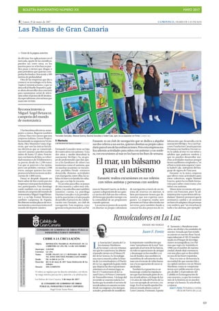 BOLETÍN INFORMATIVO NÚMERO XX	

 MAYO 2017
	

69
4 | Lunes, 15 de mayo de 2017 LA PROVINCIA | DIARIO DE LAS PALMAS
Las Palmas de Gran Canaria
FF. Marimón
LAS PALMAS DE GRAN CANARIA
Fernando González tiene un hijo
decuatroañosconautismo.Asus
dos años y medio descubrió la
asociación Mi Hijo y Yo, un gru-
po de profesionales que dan apo-
yo a los familiares de niños con
trastornos como el autismo, que
en muchas ocasiones se encuen-
tran perdidos. Desde entonces
desarrolla distintas actividades
conelpequeño,entreellas,lassa-
lidasenbarcoenfamilialossába-
dos, que a su hijo le encanta.
“Esunrelaxparaellos,seponen
de otra manera y salen muy rela-
jados,ynosoloellossinotambién
nosotros”, cuenta. La psicóloga
Davinia González es la presiden-
tadelaasociaciónyelañopasado
desarrollo el proyecto de colabo-
ración con Fanautic, un club de
navegación. Esta empresa, cuyo
gerenteenlaprovinciadeLasPal-
masenManuel Guerra,sededica
aponeradisposicióndesusquin-
ce socios del club sus dos veleros,
deformaquepuedennavegarcon
la comodidad de un propietario
cuando quieran.
Lossociosseponendeacuerdo
en diseñar su propio calendario
de navegación a través de un sis-
tema de reservas en internet, si
bien previamente tienen que de-
mostrar que son expertos nave-
gantes. La empresa estaba ayer
presenteenFimarofreciendosus
servicios, pero también dando a
conocer los dos proyectos de co-
laboración que desarrolla con la
asociaciónMiHijoy YoyconFun-
casor,FundaciónCanariaparalas
PersonasconSordera.Enesteca-
so, la salida al mar es con niños y
adultos que padecen sordera y
que no pueden desarrollar mu-
chas actividades marinas porque
tienenaudífonosoimplantesy“en
elbarcoestánmásseguros”,cuen-
ta Isabel Cala , intérprete del len-
guaje de signos de Funcasor.
Fanautic es la única empresa
que ofrece estas actividades para
estos colectivos, según Manuel
Guerra, quien ha recibido forma-
ción para saber cómo tratar a los
niños con autismo.
Ahora tiene en mente otro pro-
yecto con Funcasor, pues “la ad-
ministraciónvapordetrásdelciu-
dadano”. Quieren promoverquela
normativa cambie y al construir
unbarcoloadaptenalaspersonas
con sordera, que “no escuchan la
radio o las alarmas, por ejemplo”.
do del mar. Sus aplicaciones en el
mercado, aparte de las científicas,
pueden ser, entre otras, en los
puertosparaversilosbarcospue-
den pasar o tienen que dragar, o
para petroleras que quieran com-
probarlosfondos.Desciendea500
metros de profundidad.
Otra de las empresas que dio a
conocer su tecnología en la feria,
Aspira Comunicaciones, y que ya
dotawifialMuelleDeportivo,quie-
reahoradesarrollarotraconexión
para suministrar señal de televi-
siónsobreelprotocoloIP,destina-
daespecialmentealosturistasque
usan este recinto.
Ylasbicicletaseléctricas,seme-
jantes a motos, llegaron también
aFimar.Hacetresmesesqueuna
empresa italiana, Green Project,
hamontadosunegocioenVecin-
dario. Dice Maurizio Costa, el ge-
rente, que son las únicas bicicle-
tas eléctricas que se comerciali-
zanenCanariasypuedenusarlas
niños de hasta 12 años. Funcio-
nan con batería de litio, su veloci-
dadmáximaesde25kilómetrosy
su precio, desde los 1.198 euros.
Las que se parecen a las motos,
pero con pedales, cuestan 2.598
euros, aunque quienes las com-
praronenlaferiatuvieronundes-
cuento de 1.000 euros.
Fimar se despide dejando un
buen sabor de boca tanto para las
empresascomoparalasinstitucio-
nes participantes. Este domingo
contó también con un reconoci-
mientoalcampeóndelmundode
motonáuticaMiguelÁngelBetan-
cor y a su hija Ivonne Betancor,
también campeona de España.
Recibieronsendasplacasdereco-
nocimientoaunatrayectoriaenel
mundo del deporte náutico.
Fanautic es un club de navegación que se dedica a alquilar
susdosvelerosasussocios,quienesdiseñansupropiocalen-
darioparaelusodelasembarcaciones.Peroestaempresarea-
liza además actividades para niños con autismo y con sorde-
ra, con excursiones al mar en los barcos los fines de semana.
El mar, un bálsamo
para el autismo
Fanautic realiza excursiones en sus veleros
con niños autistas y personas con sordera
Fernando González, Manuel Guerra, Davinia González e Isabel Cala, ayer, en su expositor en Fimar. | ANDRÉS CRUZ
 Viene de la página anterior
L
aAsociaciónCanariadeCo-
leccionistasMarítimos
(Accomar),coneseentusias-
moquelescaracteriza,haabierto
elpasadoviernesenelMuseoEl-
derdelaCienciaylaTecnología
unanuevamuestrasobrelahisto-
riadeLosremolcadoresyelPuerto
deLaLuz,siguiendolagrataestela
quedejaronlasdosexposiciones
anterioresenelmismolugar,so-
breel175aniversariodelaCu-
nardLinesyelPrimerCentenario
deTrasmediterránea.Alolargodel
recorridosemuestratodalaevo-
luciónquehatenidoelserviciode
remolcadoresennuestrorecinto
desdesusorígenesalostiempos
actuales,poniendodemanifiesto
laimportantecontribuciónque
estos“samaritanosdelamar”han
aportadoalserviciodelosbarcos,
nosoloenoperacionesdeatraque
ydesatraqueenlosmuellesyzo-
nasdefondeo,sinotambiénen
maniobrasdesalvamentoenalta
marconelrescatedevidashuma-
nasylarecuperacióndenavessi-
niestradas.
También la exposición es un
homenaje a todas las tripulacio-
nes que han formado parte de es-
tos remolcadores a lo largo de los
134 años de vida del Puerto de La
Luz con ejemplo de servicio y en-
trega. En el recuerdo quedan his-
tóricos remolcadores como el
Gran Canaria, Fortunate, España
II , Tamarán, y Bandamaentre
otros, sin olvidar a las unidades de
nuestra Armada que han tenido
su asiento en nuestra Base Naval,
especialmente el AR-52 transfor-
mado en el buque de investiga-
ciones oceanográficas,Las Pal-
masque viajó a la Antártida en
1988 con el nombre de nuestra
ciudad, donde dejó constancia
con una placa que se descubrió
en una de las bases españolas.
Una vez más se demuestra la
necesidad de que nuestra Isla y
su capital cuenten con un Museo
Marítimo, como se comprome-
tieron ayer públicamente el pro-
pio alcalde y el presidente del
Cabildo en la inauguración de
esta muestra, ya que los testimo-
nios de la historia no se pueden
arrojar a la basura. Es una deuda
a reparar.
Juan F. Fonte.Periodista y cronista
oficial del Puerto de La Luz
Juan F. Fonte
DESDE MI NORAY
Remolcadores en La Luz
Reconocimiento a
Miguel Ángel Betancor,
campeón del mundo
de motonáutica
 