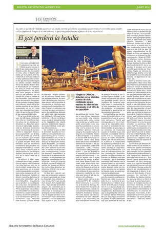 BOLETÍN INFORMATIVO NÚMERO XXV	

 JUNIO 2016
	

BOLETÍN INFORMATIVO DE NUEVA CANARIAS www.nuevacanarias.org
CANARIAS 7. DOMINGO 26 JUNIO 2016
OPINIÓN
10
El gas perderá la batalla
 AntonioMoralesMéndez
«Lo cierto es que Monitor Deloitte asevera en un estudio reciente que España necesitaría una inversión en renovables para cumplir
con los objetivos de Europa de 10.000 millones, lo que conseguiría abaratar el precio de la luz en un 42%».
H
ace unos días elperiódi-
codelaenergía.com pu-
blicó un artículo que ti-
tuló El gas natural perderá la
batalla contra las renovables
en cinco años. El digital afir-
maba que la Agencia Interna-
cional de la Energía (AIE) no
es muy optimista sobre el futu-
ro del gas en el mundo. Según
su último estudio Medium
Term Gas Market Report 2016,
el desarrollo de ese combusti-
ble fósil no tendrá un buen
comportamiento en los próxi-
mos años porque es difícil
para el gas competir en un
mundo de caída de costes de
las renovables y del continuo
apoyo de políticas favorecien-
do las energías limpias. Según
este informe, desde 2012 la de-
manda mundial de gas solo ha
aumentado en un 1% cada
año, una situación muy pare-
cida a la que se da con el resto
de los combustibles fósiles.
No se trata de un hecho ais-
lado. La AIE viene publicando
este informe desde hace algu-
nos años con las mismas pre-
dicciones. La directora ejecu-
tiva de la Agencia ha manifes-
tado en distintos momentos
que el crecimiento de las reno-
vables es imparable frente a
las energías fósiles por la baja-
da de sus precios y a pesar de
que los subsidios que reciben
los combustibles fósiles a esca-
la global son seis veces mas
elevados que los incentivos
económicos que perciben las
energías renovables. Y va más
allá y llega a afirmar que la
implantación de las energías
limpias aportarán en 2018 el
25% de la electricidad en el
mundo.
La eólica y la solar –espe-
cialmente atractiva y competi-
tiva en lugares como Canarias
con altos precios pico en la
electricidad- ganan cada día
más posiciones en el mundo
en detrimento de los combusti-
bles sucios, aunque la AIE no
deja de denunciar también el
debate contra las políticas de
apoyo a las renovables y por la
incertidumbre regulatoria
que se produce en muchos paí-
ses: como está sucediendo en
España donde el Gobierno del
PP ha suprimido las ayudas a
las renovables con carácter re-
troactivo y a las de nueva gene-
ración y ha creado un impues-
to al sol disuasorio para el au-
toconsumo. Una situación
bien distinta a la que sucede
en Noruega –un país produc-
tor de petróleo- donde todos
los partidos políticos, de dere-
chas y de izquierdas, han acor-
dado que en 2025 se prohíba la
circulación de vehículos pro-
pulsados por combustibles fó-
siles. Todos los vehículos que
circulen por sus carreteras a
partir de esas fechas deberán
ser eléctricos o propulsados
por hidrógeno. O lo que ha su-
cedido en Chile en los últimos
meses donde la industria solar
se ha expandido tan rápido
que está literalmente regalan-
do la electricidad, como afir-
ma elEconomista.es.
La realidad es que en 2015
la inversión mundial en reno-
vables y la instalación de aero-
generadores, placas solares e
hidroeléctricas han vivido el
mayor aumento a nivel mun-
dial que se haya visto nunca,
según El Mundo. Las orienta-
ciones de la última Cumbre
del Clima apuntan en ese sen-
tido: la sustitución de las ener-
gías convencionales y sucias
por limpias e inagotables y la
irrupción de la generación dis-
tribuida y el autoconsumo con
pequeñas redes locales de dis-
tribución. Según el Acuerdo
de París contra el cambio cli-
mático, en España en 2050 to-
dos los coches deberían ser
eléctricos y el 90% de la elec-
tricidad renovable.
No hay otro camino, por
más que se empeñen algunos
en seguir apostando por el gas
en Canarias. Una auténtica lo-
cura a tenor de lo que sucede
en el mundo. Y en España tam-
bién. A pesar del desmedido
ataque a las renovables por el
Gobierno de Mariano Rajoy, la
eólica fue la tecnología que
produjo la electricidad más ba-
rata de España en 2015: un to-
tal del 37,1% de los kilowatios
generados, aunque el año ante-
rior supuso el 43%. Y es que
las políticas del Partido Popu-
lar en esta última legislatura
no han tenido otro objetivo
que poner palos en las ruedas
a un sector que se había conse-
guido posicionar como van-
guardia mundial en la innova-
ción y en la producción de re-
novables y que hoy tiene que
emigrar buscando nichos de
negocios en el exterior. Duran-
te 2015 en España no se instaló
ni un solo MW de energías re-
novables (desde 2013 hasta
ahora solo se han instalado 27)
mientras en Europa el año pa-
sado se generaban 12.800 MW
(Alemania, 6.000, Polonia,
1.300, Francia 1.000, Reino uni-
do,975…). Aún así, España es
el segundo país europeo con
energía eólica instalada. Y su-
cede lo mismo con la solar
donde nos ha tomado la delan-
tera hasta Reino Unido, que
como todos saben tiene mu-
chas más horas de sol que no-
sotros. En España se provee de
electricidad con fotovoltaicas
a 1,4 millones de personas y en
Alemania (también con mu-
chas más horas de sol que no-
sotros) a 5,1 millones…
Quien mejor expresa la po-
sición del PP y del Gobierno
frente a este tema es el secreta-
rio de Estado de Energía Al-
berto Nadal, fiel discípulo de
José Manuel Soria cuando es-
tuvo al frente del Ministerio de
Industria, Turismo y Energía.
Para este neocon los autocon-
sumidores son unos «depreda-
dores» y las renovables son
muy caras para el sistema y no
se debería “avanzar ni un 1%
en ellas a partir de 2030”. Y de-
fiende a ultranza el gas que se
nos pretende vender –por el
Gobierno de Canarias tam-
bién- como el combustible fó-
sil más respetuoso con el me-
dio ambiente y el compañero
ideal para la penetración de
las energías renovables.
La realidad es que las pre-
siones de las petroleras y las
grandes empresas de genera-
ción energética –hasta que
consigan hacerse con el mer-
cado de las renovables, claro-
no cejan en su intento de ven-
dernos la idea de que el gas es
un elemento de transición
cuando en realidad lo que está
haciendo es competir directa-
mente con las energías lim-
pias en el mundo, afortunada-
mente cada vez con menos éxi-
to, a pesar de la complicidad
de distintos gobiernos de tur-
no. La lucha por seguir insta-
lando plantas de regasifica-
ción, ciclos combinados y el
resto de infraestructuras (re-
des, gaseoductos, depósitos,
puertos, etc.) se recrudece en
Europa, en España (con más
virulencia) y nos lo pretenden
introducir en Canarias con la
misma dinámica, aún sabien-
do que es imposible que se
pueda después cortar su con-
sumo mientras no se agoten
los largos plazos de amortiza-
ción de las inversiones.
Las grandes productoras de
petróleo y gas no escatiman es-
fuerzos una y otra vez para im-
pedir que se incentive la pro-
ducción de renovables y el au-
mento de la eficiencia energé-
tica. Y es en España donde me-
jor apoyo han encontrado sin
ninguna duda. Y eso a pesar de
que su implantación está sien-
do ruinosa. Desde 2002 hasta
2011 en España se instalaron
67 plantas de ciclo combinado
con una inversión de más de
«Según la CNMC se
deberían cerrar distintas
plantas de ciclo
combinado porque
muchas de ellas no han
funcionado ni al 10% de
su capacidad»
Tribuna libre
Presidente del
Cabildo de
Gran Canaria
13.000 millones de euros. En los
últimos años su producción ha
caído en un 72%. En la actuali-
dad distintas plantas instala-
das por toda la geografía penin-
sular se han tenido que parar
(Huelva, Castellón,… ). Red
Eléctrica plantea que se debe-
rían cerrar al menos diez ci-
clos combinados nuevos. Que
sobran 6.000 MW de gas. La
planta regasificadora de El
Musel, en Gijón, se inauguró y
ni siquiera se ha puesto en fun-
cionamiento… Según la CNMC
se deberían cerrar distintas
plantas de ciclo combinado
porque muchas de ellas no han
funcionado ni al 10% de su ca-
pacidad y porque sería más
rentable sustituirlas por reno-
vables. Según un informe de
UBS, Europa podría cerrar en
los próximos dos o tres años un
total de 127 gigavatios de car-
bón y gas.
Pero se resisten como gato
panza arriba. Hace unos días
Gas Natural ha presentado una
demanda contra el Estado es-
pañol en la Audiencia Nacional
reclamando nada más y nada
menos que 400 millones de eu-
ros por responsabilidad patri-
monial a causa, dicen, del im-
pacto que ha tenido en su cuen-
ta de resultados la expulsión de
sus centrales térmicas de gas
desde el año 2009 debido a que
se sobreincentivó a las renova-
bles. Es algo parecido a lo que
hizo Iberdrola cuando se le im-
pidió que cerrara la planta de
Arcos de la Frontera y pidió en-
tonces una indemnización de
900 millones. Esto se hace por
aquí. En otro lugares recurren
directamente al soborno para
orientar sus políticas. Hace
unos días The Guardian hizo
pública una investigación en la
que se nos mostraba como el gi-
gante americano de la indus-
tria del carbón Peabody Ener-
gie financiaba a decenas de or-
ganizaciones empresariales y
científicas para que negaran el
cambio climático…
Lo cierto es que Monitor De-
loitte asevera en un estudio re-
ciente que España necesitaría
una inversión en renovables
para cumplir con los objetivos
de Europa de 10.000 millones, lo
que conseguiría abaratar el
precio de la luz en un 42%. Y es
que en España aumentaron las
emisiones en 2015 mientras
caían en el resto del mundo. El
secreto para Canarias está en
la eficiencia (Europa acaba de
advertir por incumplimiento a
160 empresas), el ahorro, la ge-
neración distribuida, el auto-
consumo, las centrales hi-
droeólicas, las plantas solares,
los parques eólicos en tierra y
en el mar, la geotermia, la aero-
termia, la energía marina, la
movilidad eléctrica, el trata-
miento limpio de los residuos,
la arquitectura bioclimática, la
reforestación, la creación de
industrias renovables, la for-
mación de los jóvenes para ha-
cer frente a un nuevo modelo
energético… Todo eso, menos
el gas.
 