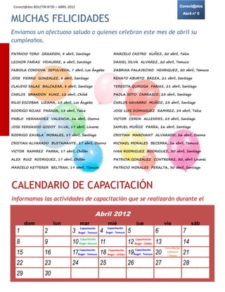 Conect@dos BOLETÍN N°05 – ABRIL 2012
MUCHAS FELICIDADES
Enviamos un afectuoso saludo a quienes celebran este mes de abril ...