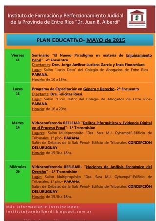 Instituto de Formación y Perfeccionamiento Judicial
de la Provincia de Entre Ríos “Dr. Juan B. Alberdi”
M á s i n f o r m ...