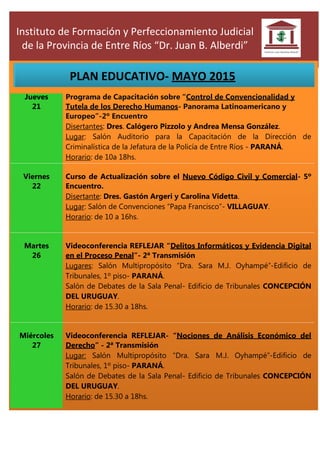 Instituto de Formación y Perfeccionamiento Judicial
de la Provincia de Entre Ríos “Dr. Juan B. Alberdi”
Jueves
21
Programa...