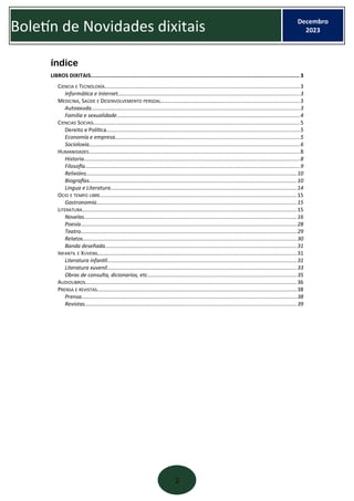 2
Boletín de Novidades dixitais Decembro
2023
índice
LIBROS DIXITAIS.........................................................