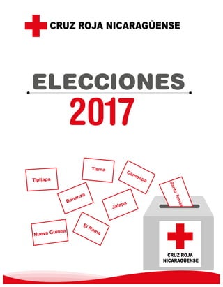 ELECCIONES
2017
CRUZ ROJA
NICARAGÜENSE
 