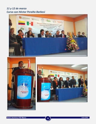 11 y 12 de marzo
Curso con Héctor Peralta Barbesi




Boletín electrónico FIEP México         Junio 2012
                                   53
 