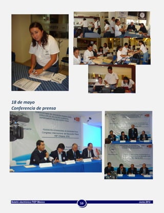 18 de mayo
Conferencia de prensa




Boletín electrónico FIEP México        Junio 2012
                                  59
 