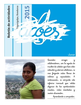 Tegucigalpa,Honduras
2015
Boletíndeactividades
 