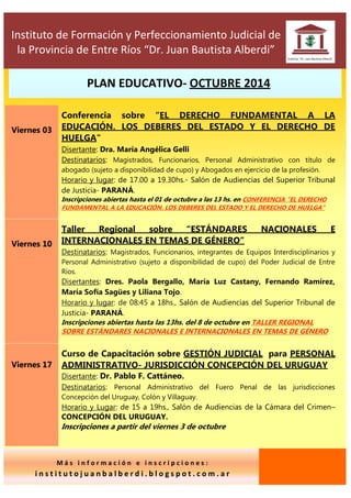 Viernes 03 
Conferencia sobre “EL DERECHO FUNDAMENTAL A LA EDUCACIÓN. LOS DEBERES DEL ESTADO Y EL DERECHO DE HUELGA" 
Dise...