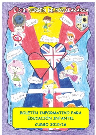BOLETÍN INFORMATIVO PARA
EDUCACIÓN INFANTIL
CURSO 2015/16
 