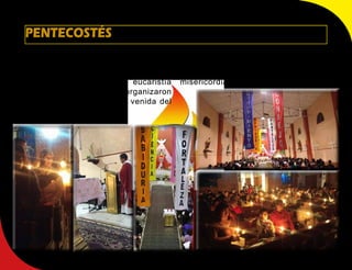 30 PROVINCIA SAN JUAN BAUTISTA DEL PERÚ
PENTECOSTÉS
La solemnidad de Pentecostés se
vivió de modo intenso y festivo en
todas las comunidades dominicas.
Entre vigilias, oraciones, eucaristía
y alabanza, los frailes organizaron
una vivencia amena de la venida del
Espíritu Santo.
Que el Espíritu Santo siga animando a
nuestra Orden para ser predicadores
de esperanza, predicadores de la
misericordia del Señor.
 