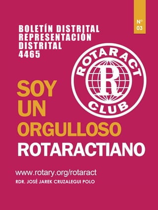 RDR. JOSÉ JAREKCRUZALEGUIPOLO 
N° 
03 
BOLETÍN DISTRITAL 
REPRESENTACIÓN DISTRITAL 
4465  