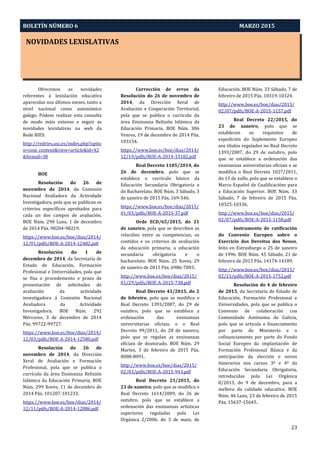 NOVIDADES LEXISLATIVAS
BOLETÍN NÚMERO 6 MARZO 2015
23
Ofrecemos as novidades
referentes á lexislación educativa
aparecidas nos últimos meses, tanto a
nivel nacional como autonómico
galego. Pódese realizar esta consulta
de modo máis extenso e seguir as
novidades lexislativas na web da
Rede RIES:
http://redries.usc.es/index.php?optio
n=com_content&view=article&id=42
&Itemid=38
BOE
Resolución do 26 de
novembro de 2014, da Comisión
Nacional Avaliadora da Actividade
Investigadora, pola que se publican os
criterios específicos aprobados para
cada un dos campos de avaliación.
BOE Núm. 290 Luns, 1 de decembro
de 2014 Páx. 98204-98219.
https://www.boe.es/boe/dias/2014/
12/01/pdfs/BOE-A-2014-12482.pdf
Resolución do 1 de
decembro de 2014, da Secretaría de
Estado de Educación, Formación
Profesional e Universidades, pola que
se fixa o procedemento e prazo de
presentación de solicitudes de
avaliación da actividade
investigadora á Comisión Nacional
Avaliadora da Actividade
Investigadora. BOE Núm. 292
Mércores, 3 de decembro de 2014
Páx. 99722-99727.
https://www.boe.es/boe/dias/2014/
12/03/pdfs/BOE-A-2014-12580.pdf
Resolución do 26 de
novembro de 2014, da Dirección
Xeral de Avaliación e Formación
Profesional, pola que se publica o
currículo da área Ensinanza Relixión
Islámica da Educación Primaria. BOE
Núm. 299 Xoves, 11 de decembro de
2014 Páx. 101207-101233.
https://www.boe.es/boe/dias/2014/
12/11/pdfs/BOE-A-2014-12886.pdf
Corrección de erros da
Resolución do 26 de novembro de
2014, da Dirección Xeral de
Avaliación e Cooperación Territorial,
pola que se publica o currículo da
área Ensinanza Relixión Islámica da
Educación Primaria. BOE Núm. 306
Venres, 19 de decembro de 2014 Páx.
103154.
https://www.boe.es/boe/dias/2014/
12/19/pdfs/BOE-A-2014-13182.pdf
Real Decreto 1105/2014, do
26 de decembro, polo que se
establece o currículo básico da
Educación Secundaria Obrigatoria e
do Bacharelato. BOE Núm. 3 Sábado, 3
de xaneiro de 2015 Páx. 169-546.
https://www.boe.es/boe/dias/2015/
01/03/pdfs/BOE-A-2015-37.pdf
Orde ECD/65/2015, do 21
de xaneiro, pola que se describen as
relacións entre as competencias, os
contidos e os criterios de avaliación
da educación primaria, a educación
secundaria obrigatoria e o
bacharelato. BOE Núm. 25 Xoves, 29
de xaneiro de 2015 Páx. 6986-7003.
http://www.boe.es/boe/dias/2015/
01/29/pdfs/BOE-A-2015-738.pdf
Real Decreto 43/2015, do 2
de febreiro, polo que se modifica o
Real Decreto 1393/2007, do 29 de
outubro, polo que se establece a
ordenación das ensinanzas
universitarias oficiais, e o Real
Decreto 99/2011, do 28 de xaneiro,
polo que se regulan as ensinanzas
oficiais de doutorado. BOE Núm. 29
Martes, 3 de febreiro de 2015 Páx.
8088-8091.
http://www.boe.es/boe/dias/2015/
02/03/pdfs/BOE-A-2015-943.pdf
Real Decreto 21/2015, do
23 de xaneiro, polo que se modifica o
Real Decreto 1614/2009, do 26 de
outubro, polo que se establece a
ordenación das ensinanzas artísticas
superiores reguladas pola Lei
Orgánica 2/2006, do 3 de maio, de
Educación. BOE Núm. 33 Sábado, 7 de
febreiro de 2015 Páx. 10319-10324.
http://www.boe.es/boe/dias/2015/
02/07/pdfs/BOE-A-2015-1157.pdf
Real Decreto 22/2015, do
23 de xaneiro, polo que se
establecen os requisitos de
expedición do Suplemento Europeo
aos títulos regulados no Real Decreto
1393/2007, do 29 de outubro, polo
que se establece a ordenación das
ensinanzas universitarias oficiais e se
modifica o Real Decreto 1027/2011,
do 15 de xullo, polo que se establece o
Marco Español de Cualificacións para
a Educación Superior. BOE Núm. 33
Sábado, 7 de febreiro de 2015 Páx.
10325-10336.
http://www.boe.es/boe/dias/2015/
02/07/pdfs/BOE-A-2015-1158.pdf
Instrumento de ratificación
do Convenio Europeo sobre o
Exercicio dos Dereitos dos Nenos,
feito en Estrasburgo o 25 de xaneiro
de 1996. BOE Núm. 45 Sábado, 21 de
febreiro de 2015 Páx. 14174-14189.
http://www.boe.es/boe/dias/2015/
02/21/pdfs/BOE-A-2015-1752.pdf
Resolución do 4 de febreiro
de 2015, da Secretaría de Estado de
Educación, Formación Profesional e
Universidades, pola que se publica o
Convenio de colaboración coa
Comunidade Autónoma de Galicia,
polo que se articula o financiamento
por parte do Ministerio e o
cofinanciamento por parte do Fondo
Social Europeo da implantación de
Formación Profesional Básica e da
anticipación da elección e novos
itinerarios nos cursos 3º e 4º da
Educación Secundaria Obrigatoria,
introducidas pola Lei Orgánica
8/2013, do 9 de decembro, para a
mellora da calidade educativa. BOE
Núm. 46 Luns, 23 de febreiro de 2015
Páx. 15637-15645.
 