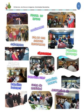 El Servicio de Ocio en imágenes: Actividades Navideñas
3
 