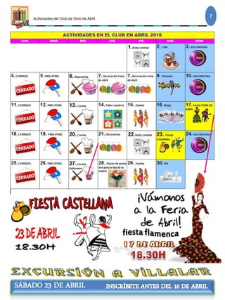 Actividades del Club de Ocio de Abril 7
SÁBADO 23 DE ABRIL
 