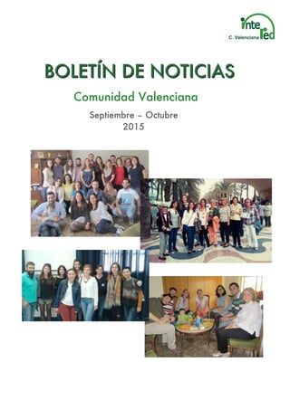 BBBOOOLLLEEETTTÍÍÍNNN DDDEEE NNNOOOTTTIIICCCIIIAAASSS
	
Comunidad Valenciana
Septiembre – Octubre
2015
	
 