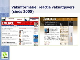 Vakinformatie: reactie vakuitgevers (sinds 2005) 