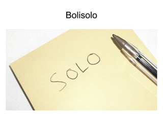 Bolisolo
 