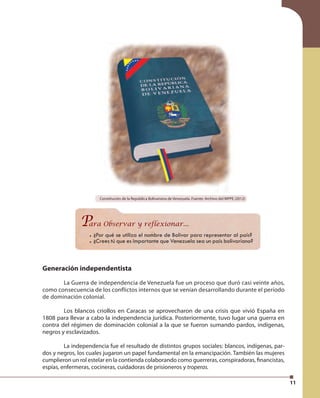 11
Constitución de la República Bolivariana de Venezuela. Fuente: Archivo del MPPE (2012)
¿Por qué se utiliza el nombre de...