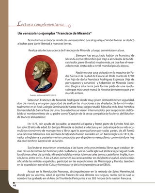 40
Fuente: Archivo del MPPE (2012)
Siempre has escuchado hablar de Francisco de
Miranda como el hombre que trajo a Venezue...