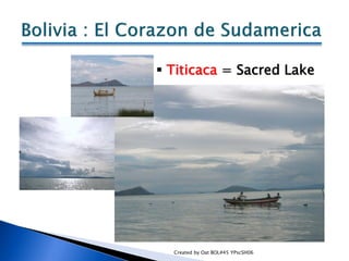  Titicaca = Sacred Lake




  Created by Oat BOL#45 YPscSH06
 