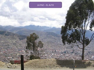 LA PAZ – EL ALTO 