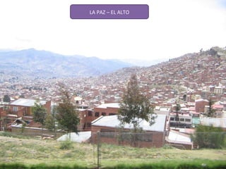 LA PAZ – EL ALTO 