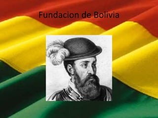 Fundacion de Bolivia