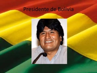 Presidente de Bolivia