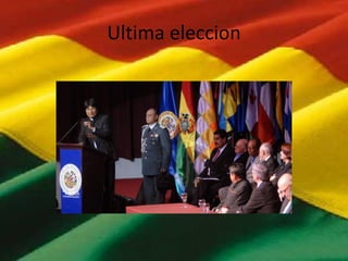 Ultima eleccion