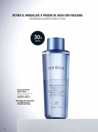 86
Desmaquillador
Doble Fase
Cont. 150 ml Cód. 11
P.Público US$24.-
OFERTA US$17.-
RETIRA EL MAQUILLAJE A PRUEBA DE AGUA CON FACILIDAD
DESMAQUILLADOR DOBLE FASE
RETIRA CON FACILIDAD
EL MAQUILLAJE A
PRUEBA DE AGUA.
86-87 Complementos.qxp_086-087 bol C10 7/16/15 9:33 AM Página 1
 