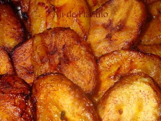 Aji de Platano
 