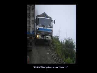 “ Notre Père qui êtes aux cieux….” 