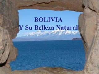 BOLIVIA Y Su Belleza Natural 