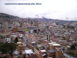 Vista Panorámica: Departamento de La Paz - Bolivia 