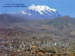 La Paz - Vista Panorámica Departamento:  LA PAZ - Bolivia  