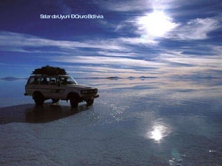 Salar de Uyuni – Oruro Bolivia 