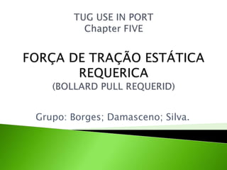 Grupo: Borges; Damasceno; Silva.
 