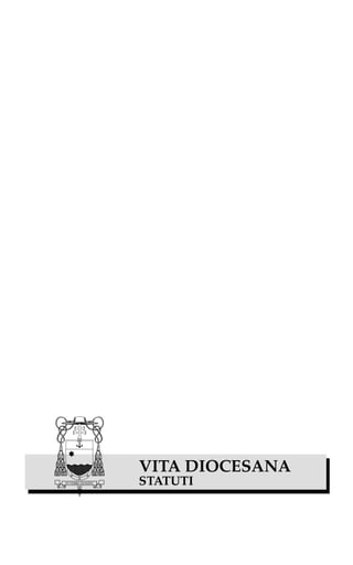 VITA DIOCESANA
STATUTI
 