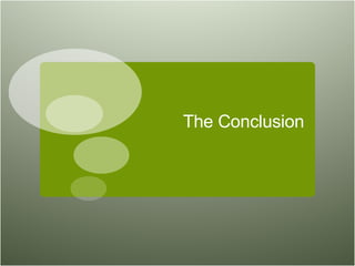 The Conclusion 