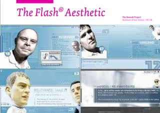 The Flash®
Aesthetic The Remedi Project
Munkovitz & Nico Stumpo, 1997-98
 