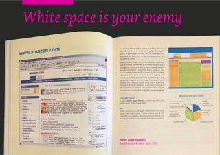 4 24
Design
Next
2017
Beautiful Interfaces. From User Experence to Interface Design.
Letizia Bollini, PhD - Department of Psychology, University of Milano Bicocca
White space is your enemy
Home page usability
Jacob Nielsen & Marie Tahir, 2001
 