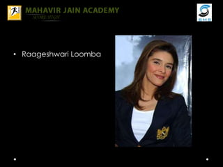 • Raageshwari Loomba
 